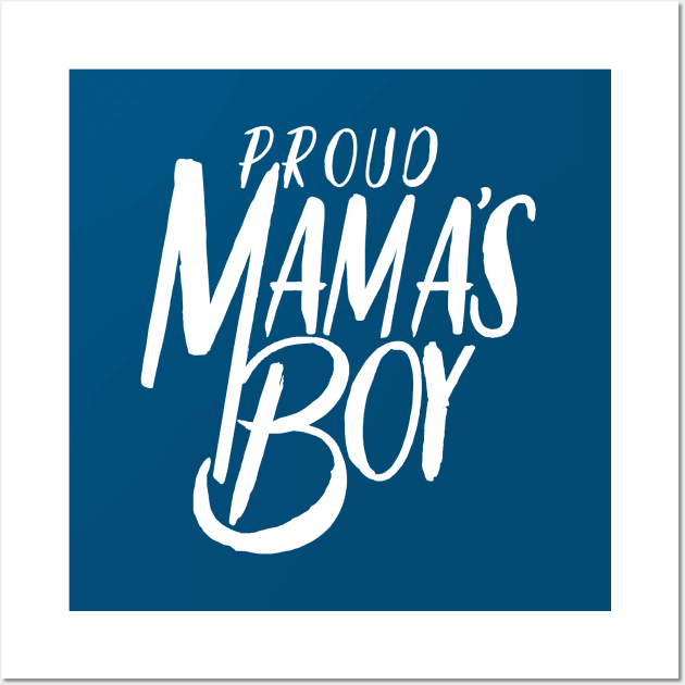 Mama's Boy Wall Art by SixThirtyDesign